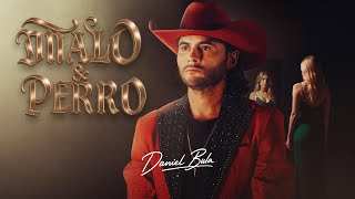 Malo Y Perro - Daniel Bula Video Oficial