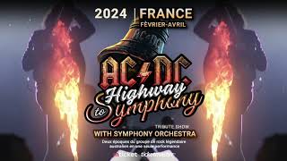 Ac/Dc Tribute Show «Highway To Symphony» • Tour France 2024