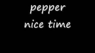 Watch Pepper Nice Time video