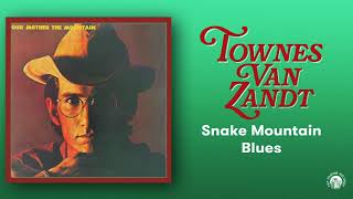 Watch Townes Van Zandt Snake Mountain Blues video