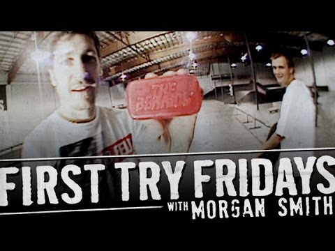 First Try Friday - Morgan Smith