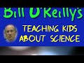 Bill O'Reilly Teaches Kids About Science
