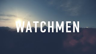 Watchmen | Official Lyric Video