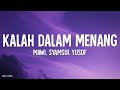 Mawi, Syamsul Yusof - Kalah Dalam Menang (Lirik)