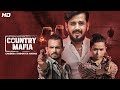 Country Mafia | Crime - Thriller | Ravi Kishan, Anshumaan Pushkar, Soundarya Sharma