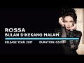 Rossa - Bulan Dikekang Malam (Lyric)