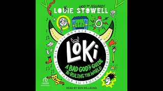 Loki A Bad Gods Guide To Ruling The World Audiobook By Louie Stowell