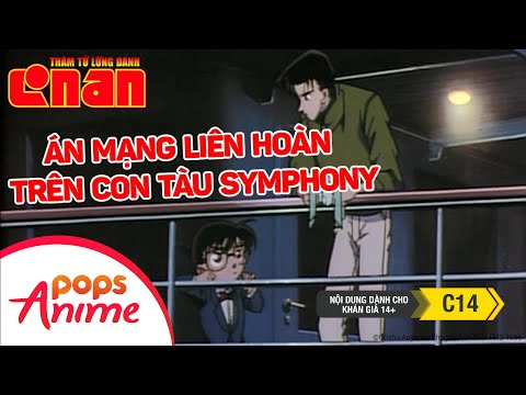 Thám Tử Lừng Danh Conan: Án Mạng Liên Hoàn Trên Con Tàu Symphony - Tổng Hợp Những Vụ Án Hay Nhất