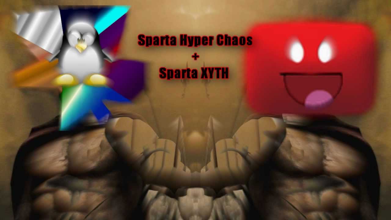 Mashup Sparta XYTH Chaos Mix - YouTube