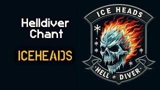 Iceheads - Helldiver Dive Chant | Democratic Battle Cry & Beat | Helldivers 2