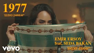 Emir Ersoy - Başka Bahar ft. Seda Bakan