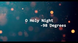 Watch 98 Degrees Oh Holy Night video