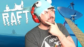 FIXING THE SATELLITE DISH & SHARK MAN AT SEA? | Raft w/ Ze, Chilled, GaLm, Smarty, & Tom #8