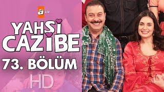 Yahşi Cazibe 73. Bölüm