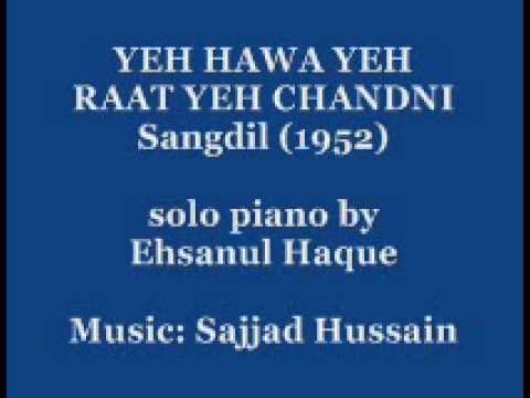 Yeh Hawa Yeh Raat Yeh Chandni from Sangdil (Talat Mahmood)