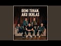 Demi Tuhan Aku Ikhlas Feat Ifan Seventee...