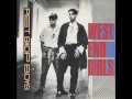 Pet Shop Boys - West End Girls *With lyrics*