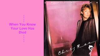 Watch Chris Rea When You Know Your Love Has Died video