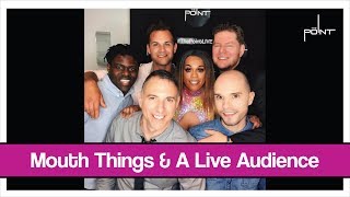 The Point - S01E33 - Mouth Things & A Live Audience