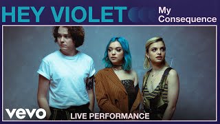 Watch Hey Violet My Consequence video