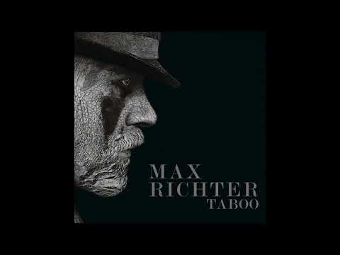 Max Richter | Taboo Soundtrack - Song Of The Beyond
