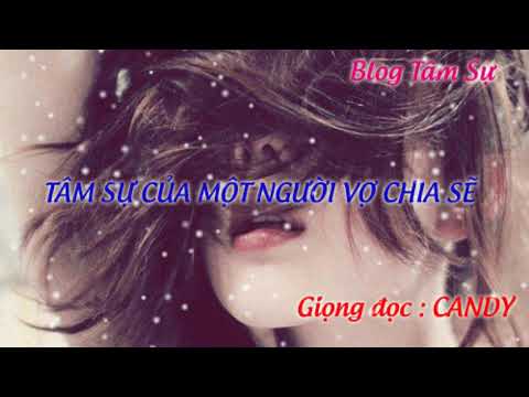 TÂM SỰ CỦA MỘT NGƯỜI VỢ CÓ CHIA VỀ NỔI NIỀM - BLOG TÂM SỰ