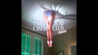 Watch Two Door Cinema Club Beacon video
