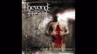 Watch Beyond The Flesh Is This Life video