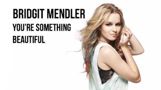 Watch Bridgit Mendler Something Beautiful video