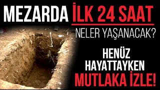 MEZARDAKİ İLK GECE BAŞIMIZA NE GELECEK? HZ. MUHAMMED'İN sav DİLİNDEN KABİR HAYAT