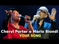 Your Song - Cheryl Porter & Mario Biondi