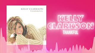 Watch Kelly Clarkson Thankful video