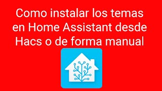 Instalación De Temas Themes En Home Istant