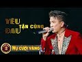 Yêu Tận Cùng Đau Tận Cùng - Đàm Vĩnh Hưng | Liveshow Bởi Vì Yêu