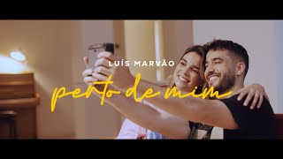 Luís Marvão - Perto de Mim