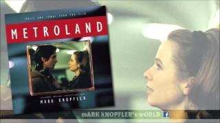 Watch Mark Knopfler Metroland video
