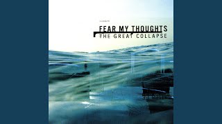 Watch Fear My Thoughts Hollow Inside video