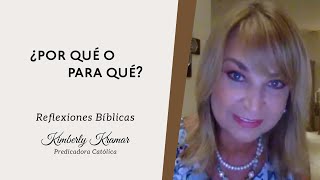 Kimberly Kramar - ¿Por qué o para qué?