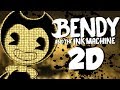 A NEW PROTAGONIST! || Bendy and the Ink Machine 2D - Chapter 1