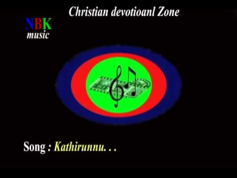 Kathirunnu . . . malayalam christian devotional song.