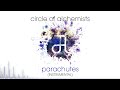 Circle Of Alchemists - Parachutes (Instrumental)