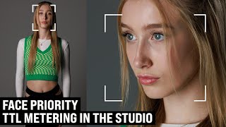 Face Priority TTL Metering with Studio Lights - The Easy Way to Shoot in the Stu