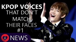 KPOP VOICES THAT DON'T MATCH THEIR FACES #1