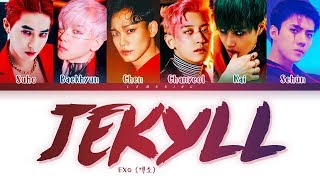 EXO Jekyll Lyrics (엑소 지킬 가사) [Color Coded Lyrics/Han/Rom/Eng]
