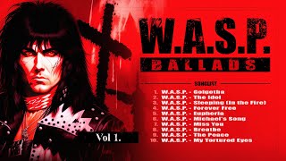 W.A.S.P. Ballads Collection Vol 1. | Heavy Metal | Glam Metal | Amazing Metal | Slow Lyrics Songs
