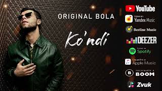 Original Bola - Ko'ndi (Audio) | Оригинал Бола - Кунди 2023 (Аудио)