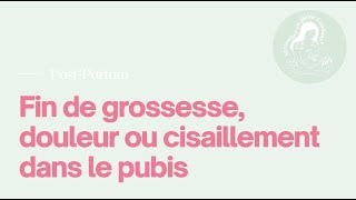 Fin De Grossesse, Douleur Ou Cisaillement Dans Le Pubis