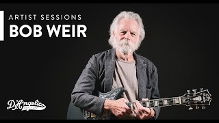 Bob Weir x Premier Bob Weir Bedford | Artist Sessions | D'Angelico Guitars
