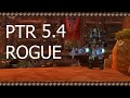Rogue 5.4 PTR Killing Spree Montage