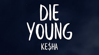 Watch Kesha Die Young video